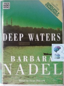 Deep Waters written by Barbara Nadel performed by Sean Barrett on Cassette (Unabridged)